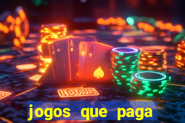 jogos que paga dinheiro de verdade no paypal